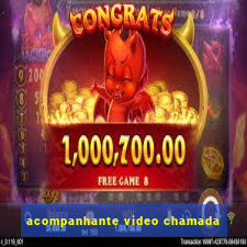 acompanhante video chamada